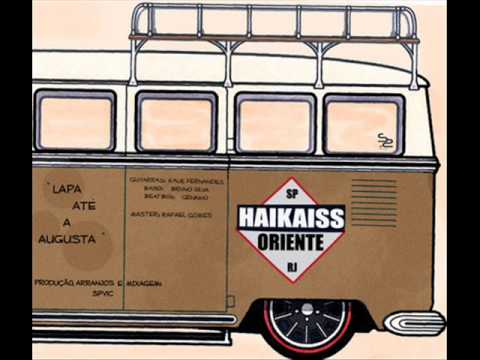 Haikaiss Part Oriente Lapa Ate Augusta