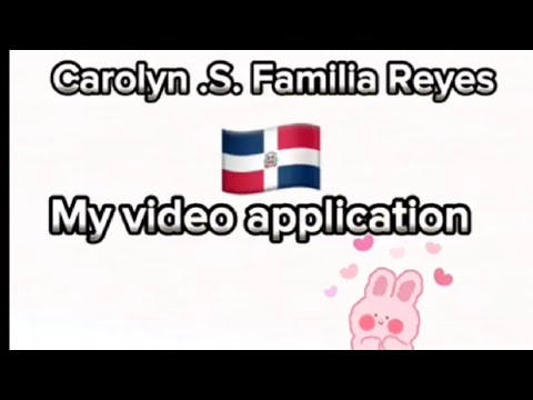 Video application, Carolyn S. Familia Reyes, 23 year old, EUR AuPair, Dominican Republic 🇩🇴