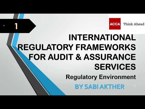 ACCA I Advanced Audit & Assurance (AAA) I Regulatory Frameworks - AAA Lecture 1