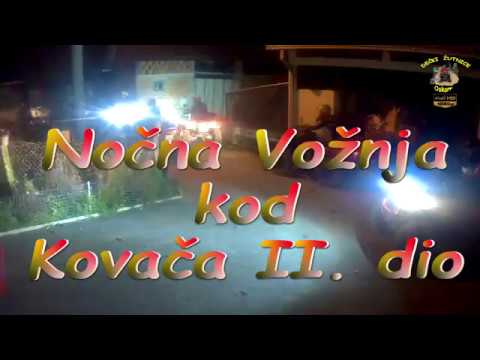 420.DEČKI ŽUTNICE - Kovačeva nočna vožnja II. dio