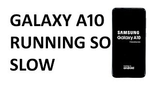 How to fix your Samsung Galaxy A10 that
