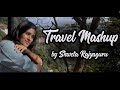 Bollywood Travel Mashup Shweta Rajyaguru Vivart New Hindi Songs Travel Vlog Makhna Ilahi