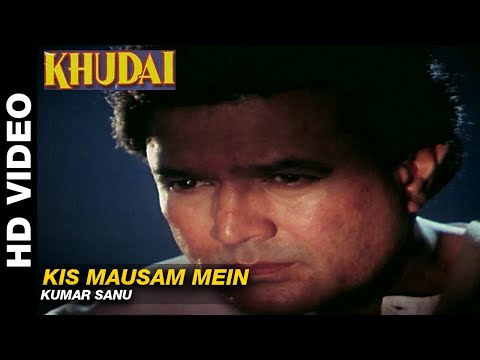 Kis Mausam Mein - Khudai | Kumar Sanu | Rajesh Khanna & Madhavi