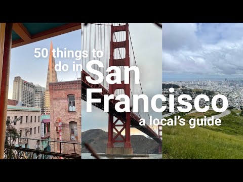 50 things to do in San Francisco | travel guide & attractions