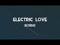 BØRNS Electric Love Lyrics