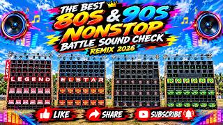 Download lagu THE BEST 80S & 90S NONSTOP BATTLE SOUND CHECK REMIX 2026 mp3