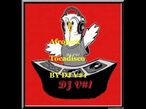 Afrojack - Tocadisco - by DJ V#1
