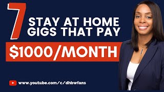 7 Legit Stay at Home Gigs That Pay $1,000 Per Month Online