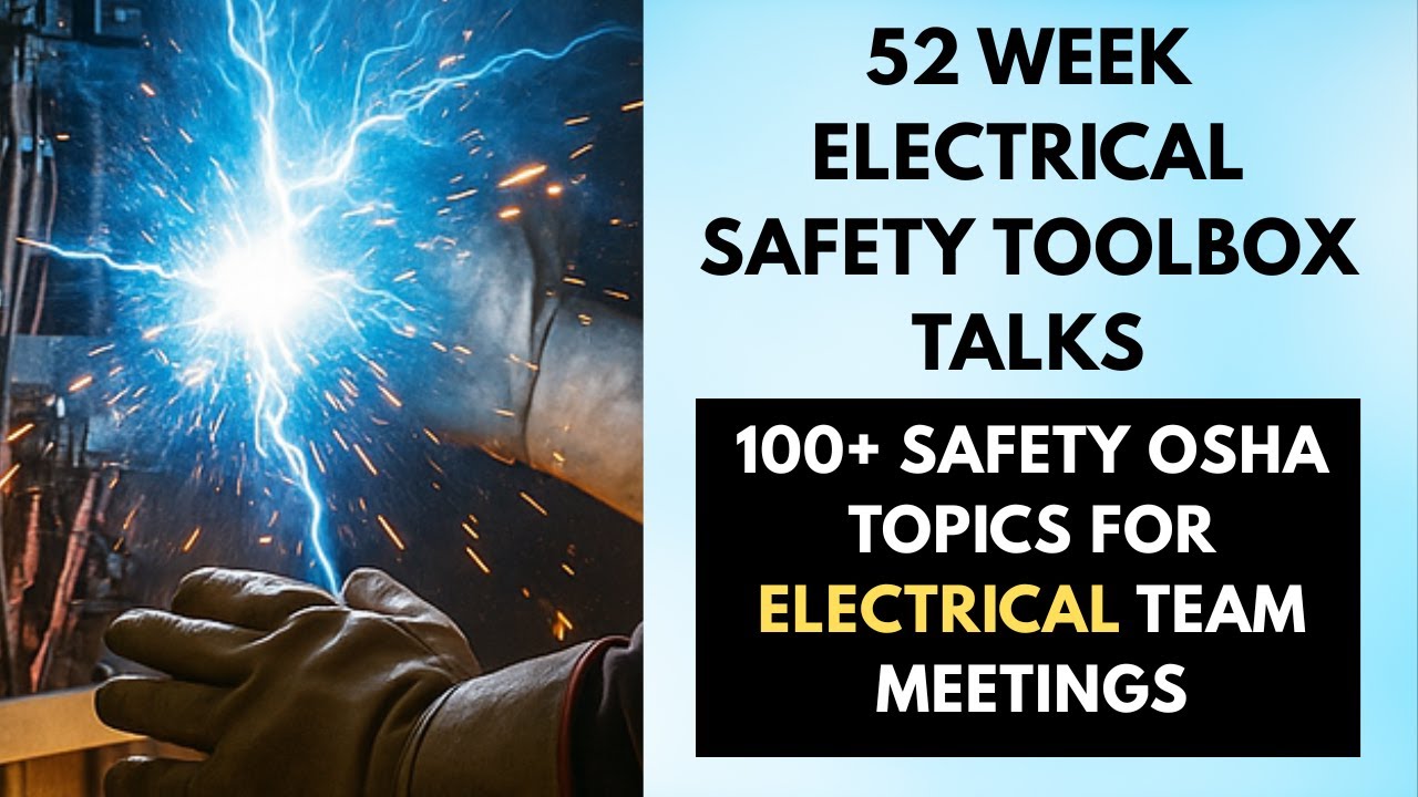 100+ Electrical Safety Toolbox Talks PDFs For Safety Meetings (52 Week OSHA Electrical Safety)