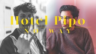 Hotel Pipo - No Way (Original Song)