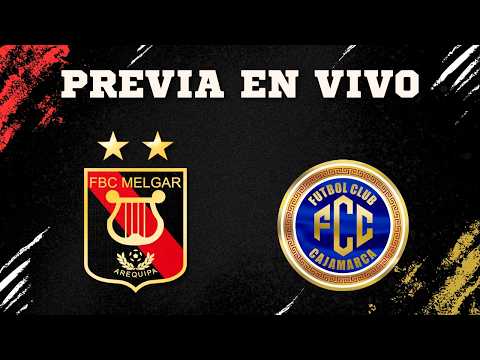 FC CAJAMARCA VS FBC MELGAR | PREVIA EN VIVO | FECHA 4 | APERTURA | LIGA 1