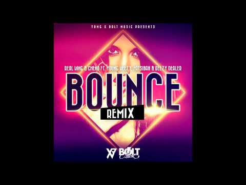 Real King & Cheno - Bounce (Remix) Ft. Fatsibah, Deezy Dealer & Young Keezy [Prod By Real King]
