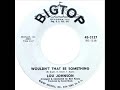 Lou Johnson - Wouldn't That Be Something