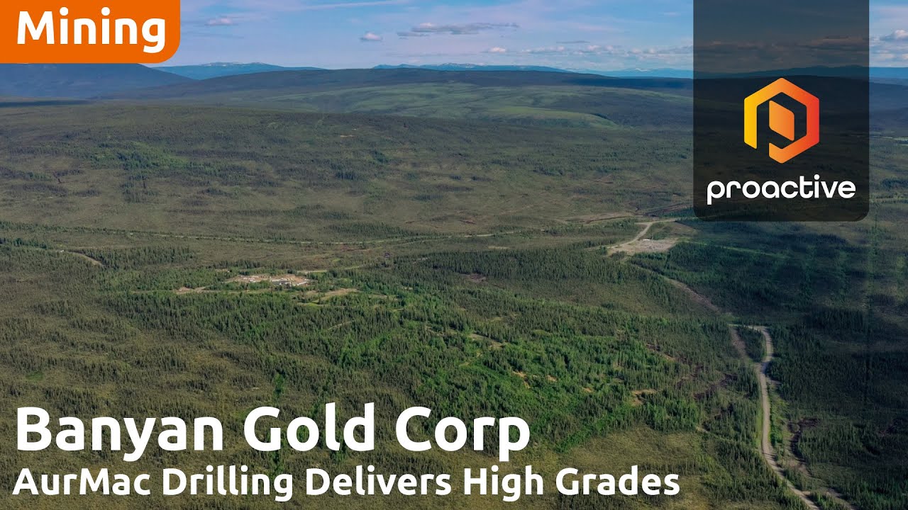 Banyan Gold CEO says recent financing validates the potential of the AurMac project