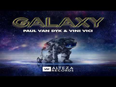 Paul van Dyk & Vini Vici - Galaxy (Extended Mix)
