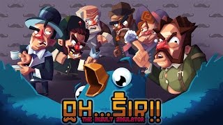 Oh...Sir!! The Insult Simulator - Cheeky Gameplay