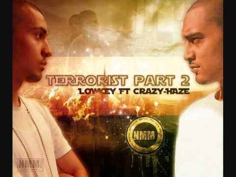 LOWKEY - TERRORIST [PART 2] FT. CRAZY HAZE