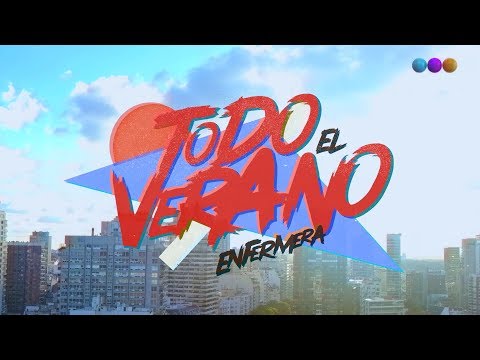 Enfermera - Todo el Verano (Video Oficial)