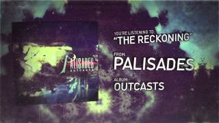 Palisades - The Reckoning feat. Chris Roetter of Like Moths to Flames