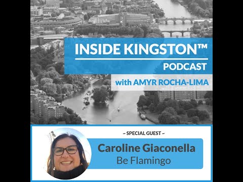 Inside Kingston™ Podcast - Ep. 46 - Caroline Giaconella - Be Flamingo