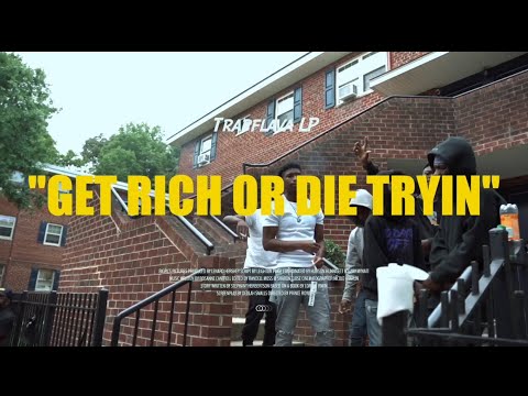 TrapFlava Lp “ Get Rich Or Die Tryin” Official Music Video