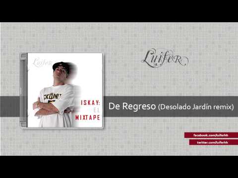 Luifer - De Regreso (Desolado Jardín remix)