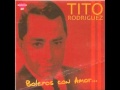 TU NO COMPRENDES  - TITO RODRIGUEZ