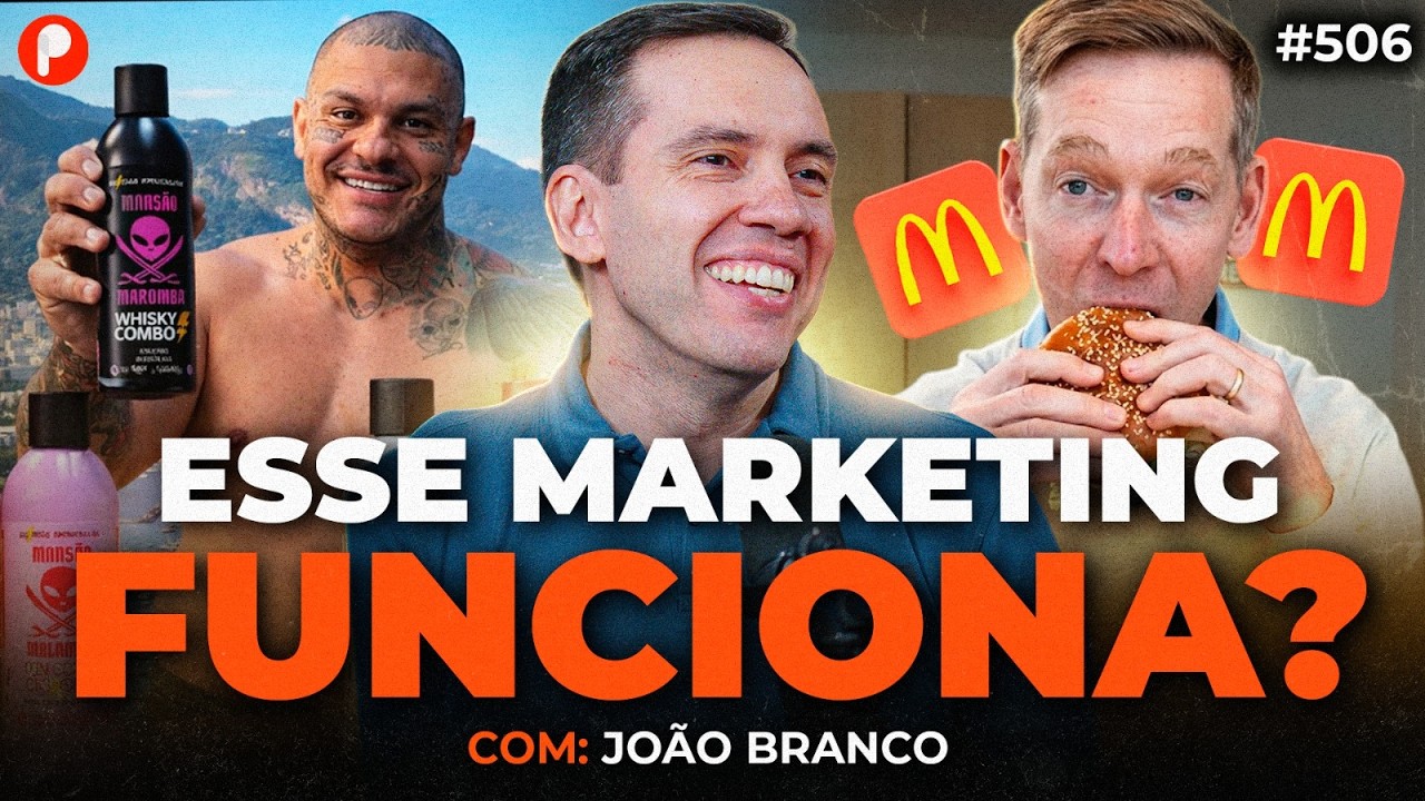 MARKETING QUE FUNCIONA EM 2026: VALE TUDO PRA VIRALIZAR? (João Branco) | PrimoCast 506