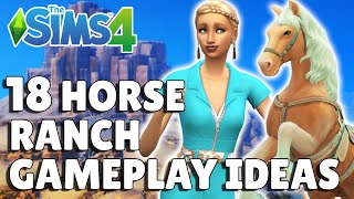 18 Horse Ranch Gameplay Ideas To Try | The Sims 4 Guide