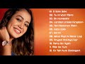 Neha Kakkar New Songs 2021 Neha Kakkar All Songs Neha Kakkar Best Songs
