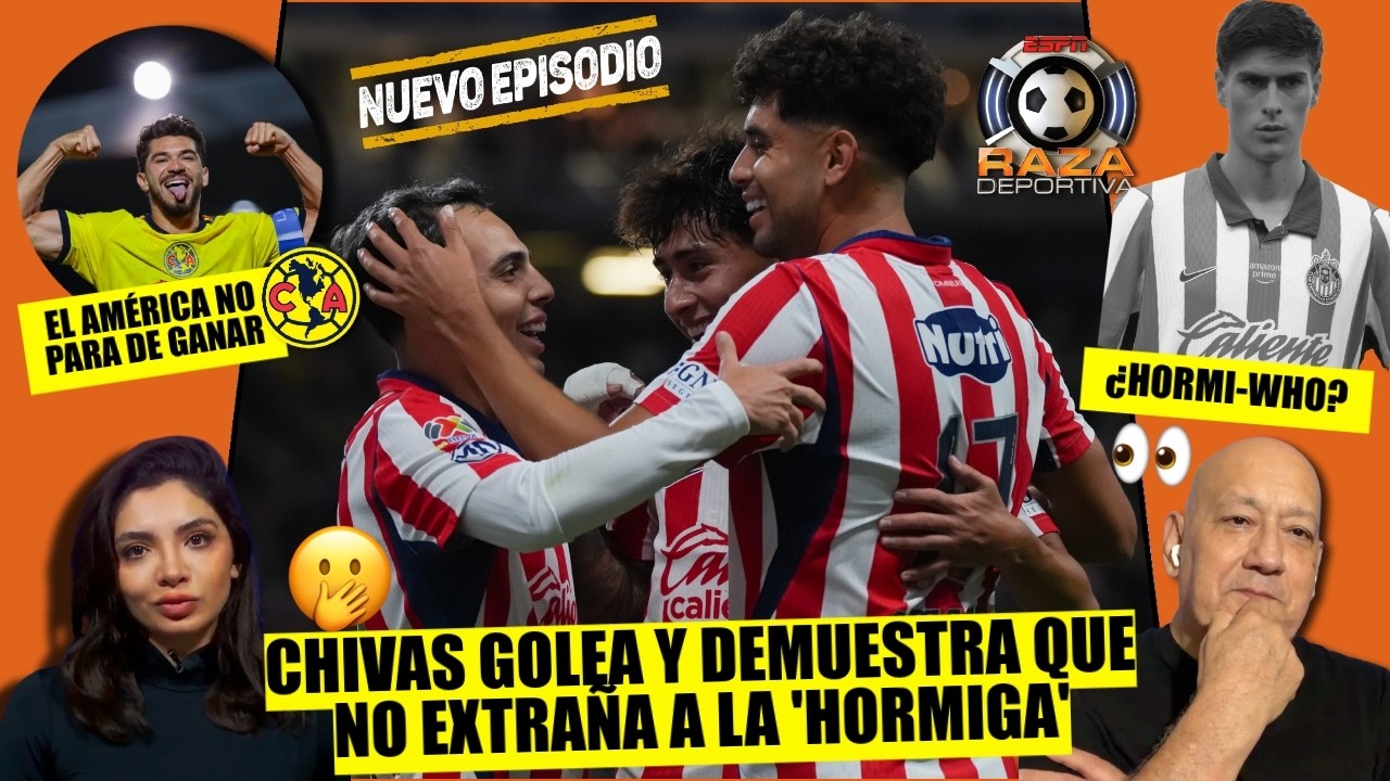 LAS CHIVAS NO EXTRAÑAN a la HORMIGA GONZÁLEZ y hacen FIESTA EN LIGA MX con GOLEADA | Raza Deportiva