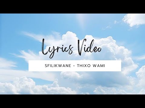 Sfilikwane - Thixo Wami Verse Challenge #thixowamiversechallenge
