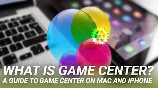 What Is Game Center? A Guide to Game Center on Mac and iPhone