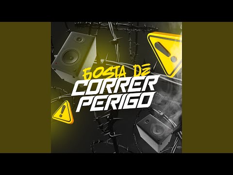 Gosta De Correr Perigo