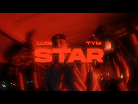 LUIS, TYM – STAR (Official Video)