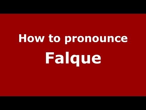 How to pronounce Falque
