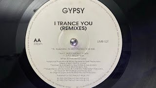Gypsy - I Trance You (Aquarius ‘96 Reconstruction Mix)