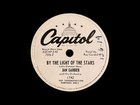 "By The Light Of The Stars" - Jan Garber & His Orchestra, v/ Roy Cordell (1951)