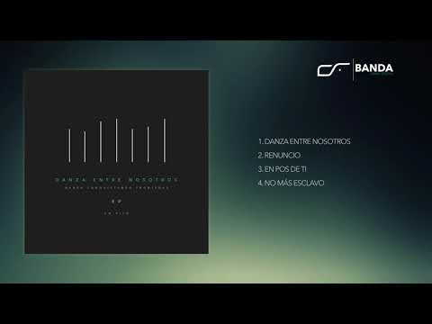 Danza Entre Nosotros | Conquistando Fronteras (Álbum Completo)