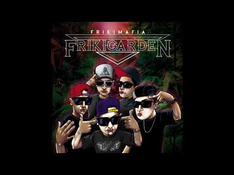 09 Frikimafia - Sin Miedo En El Cora  / FRIKIGARDEN 2018