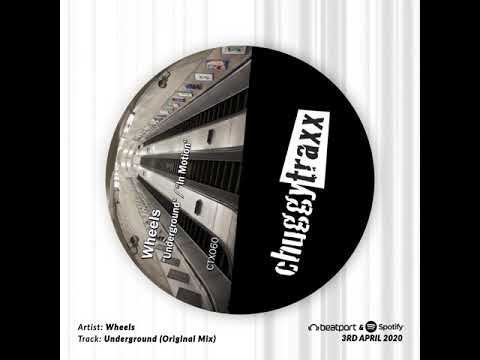 Wheels (UK) - Underground / In Motion EP incl. FreedomB Remix (Chuggy Traxx)