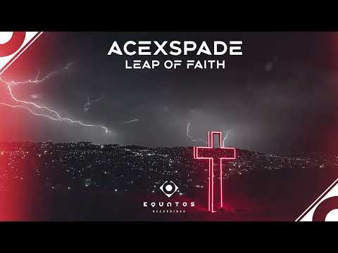 AceXSpade - Leap Of Faith (Radio Edit) [Progressive House] | EQUATOS RECORDINGS |