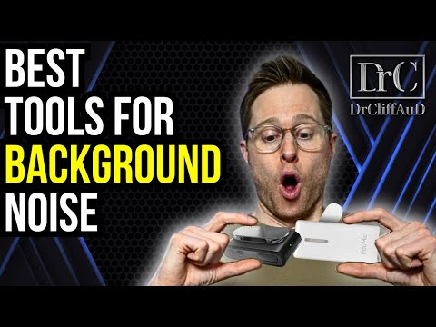 Best Tools for Hearing in Background Noise!