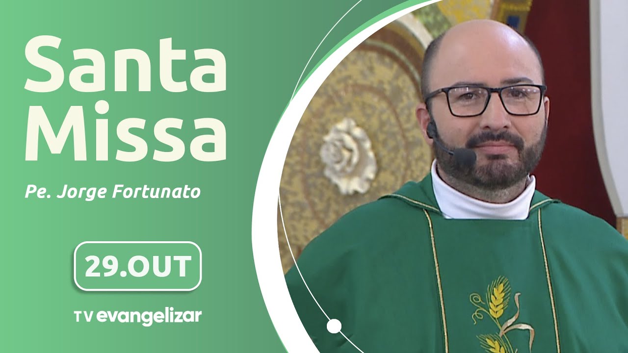 Santa Missa com Pe. Jorge Fortunato | 29/10/2024