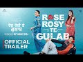 Rose Rosy Te Gulab Official Trailer Gurnam Bhullar Maahi Sharma Pranjal Dahiya