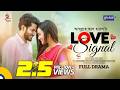 Love Signal লাভ সিগনাল Partho Sheikh Aisha Khan New Bangla Natok 2025 Global TV On