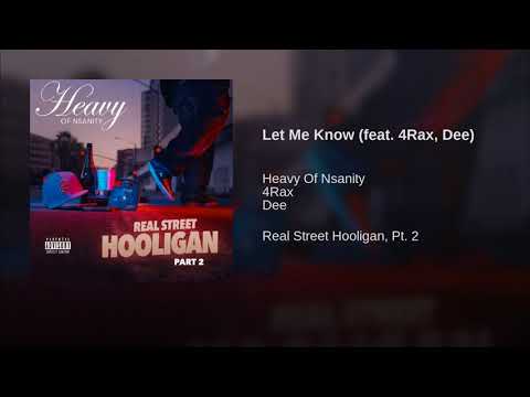 Heavy of Nsanity - Let Me Know ft. Dee & 4 Rax of the Mekanix (Audio)