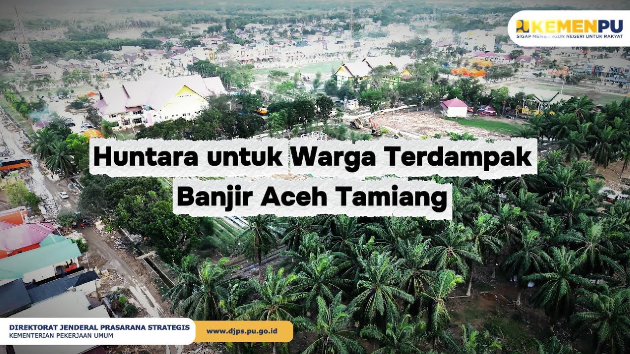 Huntara Untuk Warga Terdampak Banjir Aceh Tamiang