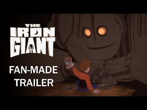 The Iron Giant | Fan-Made Trailer