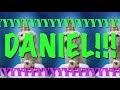 HAPPY BIRTHDAY DANIEL EPIC Happy Birthday Song